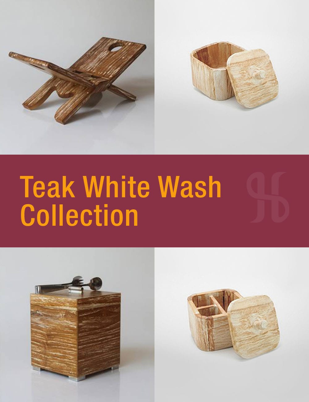 Teak White Wash Collection